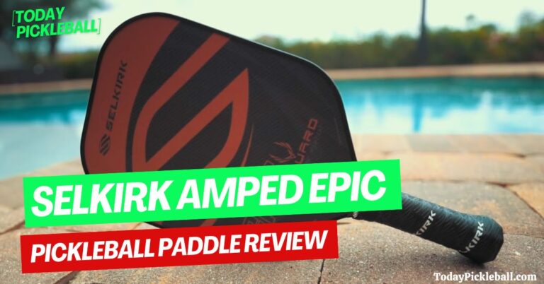 Selkirk Amped Epic Pickleball Paddle Review