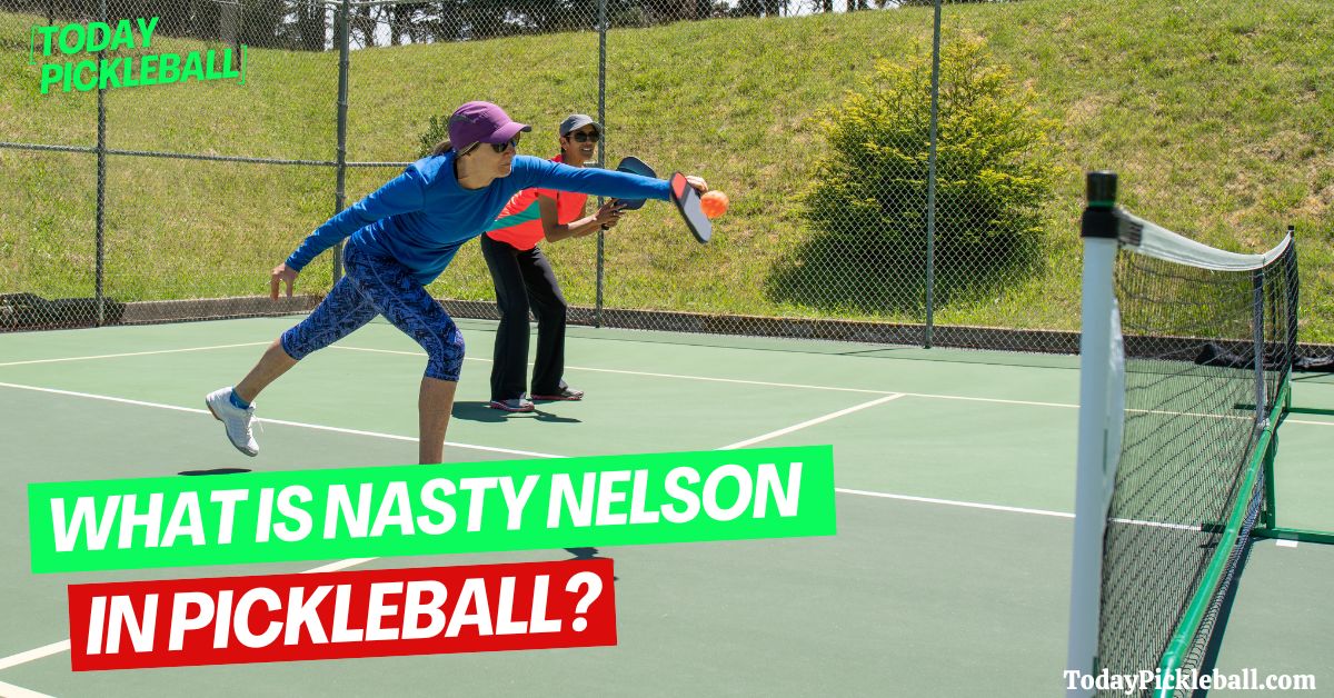 what is a nasty nelson in pickleball