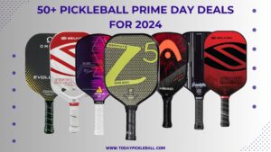 Today We’re Discussing 40+ Prime Day Pickleball Deals For 2024